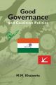 Good Governance and Coalition Politics : PDP-Congress in Jammu & Kashmir (English) (Hardcover): Book by NA