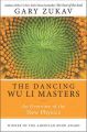 The Dancing Wu Li Masters: Book by Gary Zukav