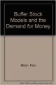 BUFFER STOCK MODELS AND THE DEMAND FOR MONEY: Book by Paul Mizen