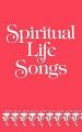 Spiritual Life Songs: Book by Press Abingdon Press