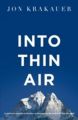 Into Thin Air: A Personal Account of the Everest Disaster: Book by Jon Krakauer
