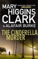 The Cinderella Murder (English): Book by Author: Mary Higgins Clark , Alafair Burke