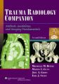 Trauma Radiology Companion: Methods, Guidelines, and Imaging Fundamentals: Book by Michelle Bittle