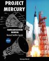 Project Mercury Familiarization Manual Manned Satellite Capsule: Book by NASA