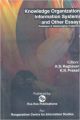 Knowledge Organization  Information Systems and Other Essays  2006 (English) 01 Edition (Hardcover): Book by K. S. Raghavan, K. N. Prasad