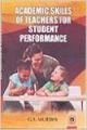 Academic Skills of Teachers for Students Performance (English) 01 Edition: Book by G. S. Murthy