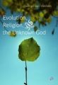 Evolution, Religion and the Unknown God: Book by Georges Van Vrekhem
