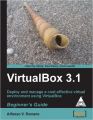 VirtualBox 3.1: Beginner's Guide: Book by Alfonso V. Romero
