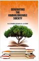 Generating The Knowledgeable Society: Book by Dr.S.K.Panneer Selvam