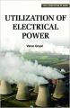 Utilization of Electrical Power (English) (Paperback): Book by Varun Goyal