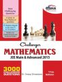 Challenger Mathematics for JEE Main & Advanced (11th edition) (English): Book by Anoop Srivastava