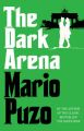 The Dark Arena: Book by Mario Puzo