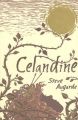 Celandine: Book by Steve Augarde