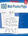 100 Math Practice Pages (Grade 2): Book by Scholastic, Inc.
