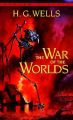 The War of the Worlds: Book by H. G. Wells