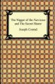 The Nigger of the Narcissus and The Secret Sharer: Book by Joseph Conrad