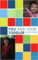 You and Your Toddler (You and Your Child Series) (You and Your Child (Karnac)) (English) (Paperback): Book by Jenny Stoker