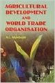 Agricultural Development and World Trade Organisations (English) 01 Edition: Book by M. L. Narasaiah