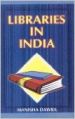 Libraries in India (English) 01 Edition (Paperback): Book by M. Dawra