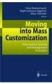 Moving into Mass Customization: Information Systems and Management Principles: Book by C Rautenstruch