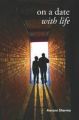 On a date with life: Book by Aarzoo Sharma