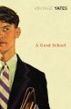 A Good School: Book by Richard Yates