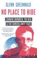 No Place to Hide: Edward Snowden, the Nsa and the Surveillance State: Book by Glenn Greenwald