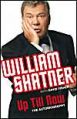 Up Till Now: the Autobiography: Book by William Shatner