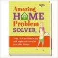 Amazing Home Problem Solver: Book by Editors of Reader's Digest