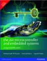 The AVR Microcontroller and Embedded Systems: Using Assembly and C: Book by Muhammad Ali Mazidi , Sarmad Naimi , Sepehr Naimi
