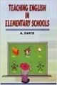 Teaching English in Elementary Schools, 287pp, 2012 (English) 01 Edition (Paperback): Book by A. David