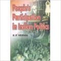 Peoples Participation in Indian Politics (English) 01 Edition: Book by R. P. Verma