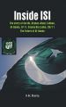Inside ISI- The Story and Involvement of the ISI, Afghan Jihad, Taliban, Al-Qaeda, 9/11, Osama Bin Laden, 26/11 and the Future of Al-Qaeda: Book by S K Datta