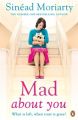 Mad About You (English) (Paperback): Book by Sinead Moriarty
