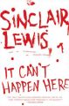 It Can't Happen Here: Book by Sinclair Lewis