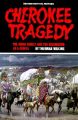 Cherokee Tragedy: Ridge Family and the Decimation of a People: Book by Thurman Wilkins