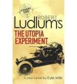 Robert Ludlum's The Utopia Experiment: Book by Robert Ludlum , Kyle Mills