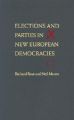 Elections and Parties in New European Democracies: Book by Richard Rose