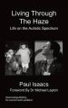 Living Through The Haze: Book by Paul Isaacs