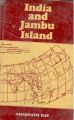 India And Jambu Island: Showing Changes In Boundaries And River-Courses of India And Burma From Pauranic, Greek, Buddhist, Chinese And Western Travellers Accounts: Book by Amarnath Das