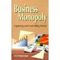 Business monopoly capturing and controlling market