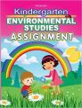 Kindergarten Environmental Studies Assign.: Book by Dreamland Publications