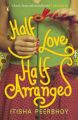 Half Love Half Arranged (English) (Paperback): Book by Itisha Peerbhoy