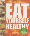 Eat Yourself Healthy (Paperback): Book by Reader's Digest