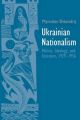 Ukrainian Nationalism: Politics, Ideology, and Literature, 1929-1956: Book by Myroslav Shkandrij