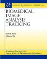 Biomedical Image Analysis: Tracking: Book by Scott T. Acton