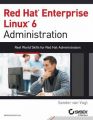 Red Hat Enterprise Linux 6 Administration: Real World Skills for Red Hat Administrators: Book by Sander Van Vugt
