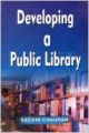 Developing a Public Library (Paperback): Book by Sachin Chauhan