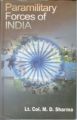 Paramilitary Forces of India: Book by Colonel Md Sharma