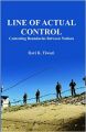 Line of Actual Control : Contesting Boundaries Between Nations: Book by Ravi K. Tiwari